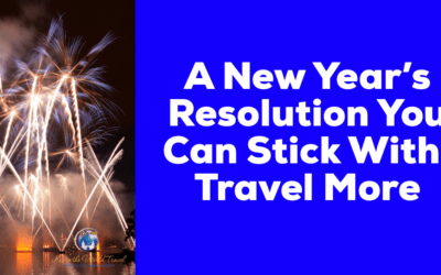 A New Year’s Resolution You Can Stick With: Travel More