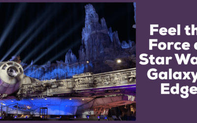 Feel the Force at Star Wars: Galaxy’s Edge at the Disneyland Resort