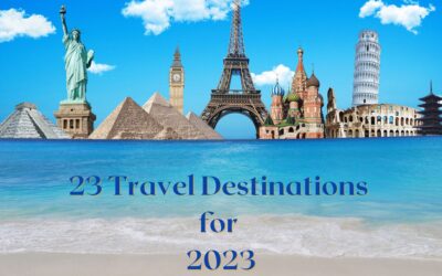 23 Travel Destinations for 2023