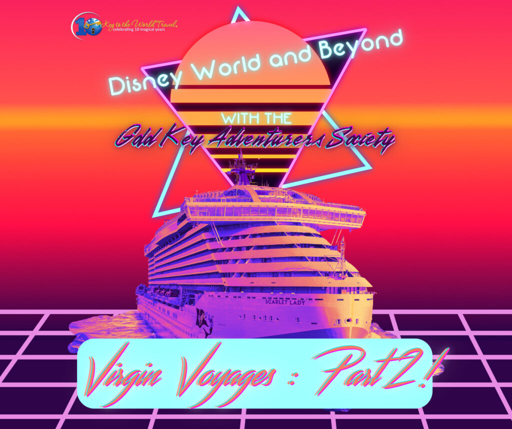 Virgin Voyages cruise ship with the logos for The Gold Key Adventurers Society and Key to the World Travel